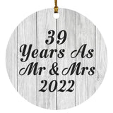 39th Anniversary 39 Years As Mr & Mrs 2022 - Circle Ornament F