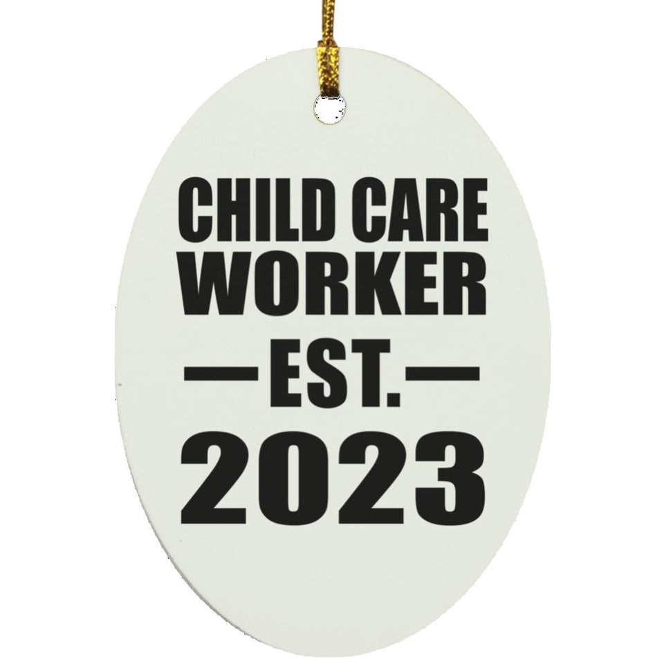 Child Care Worker Established EST. 2023 - Oval Ornament