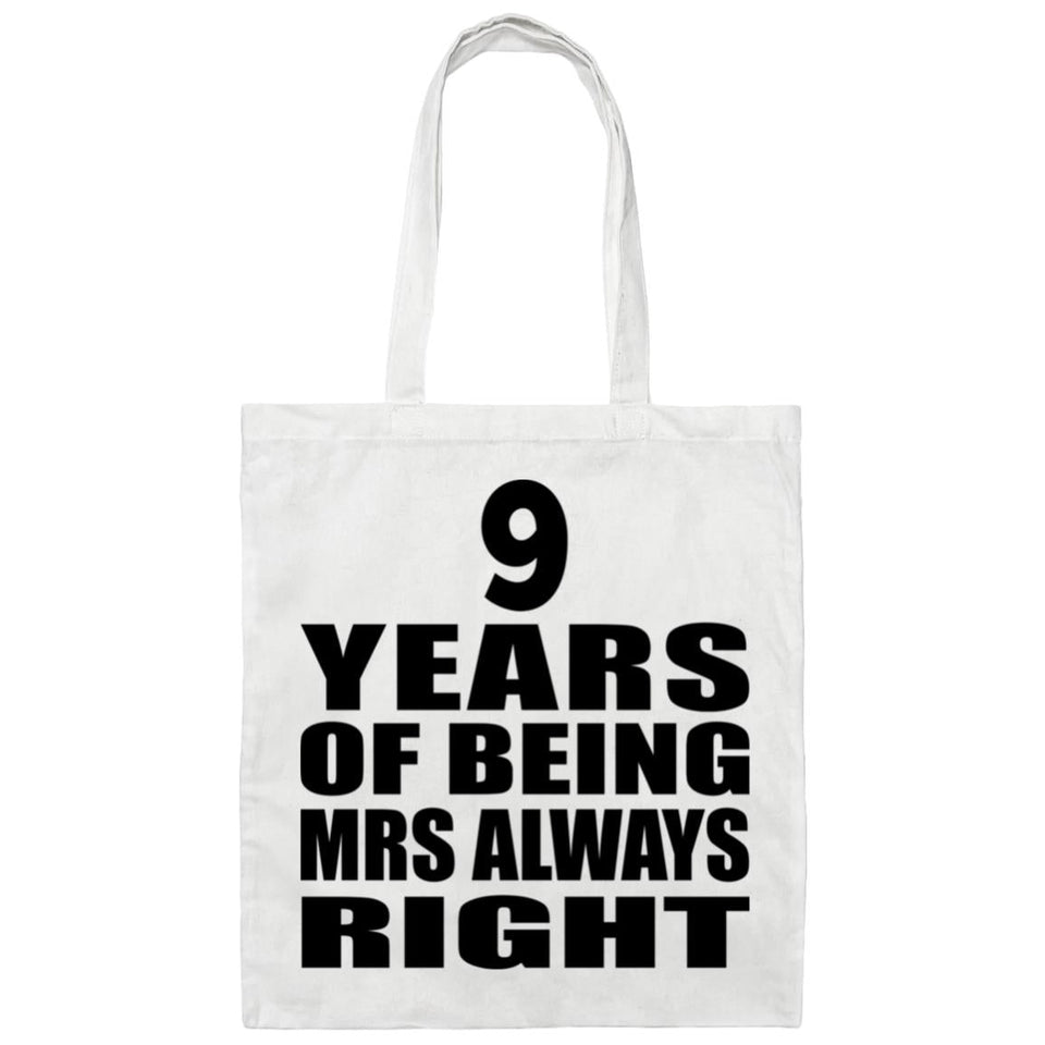 9th Anniversary 9 Years of Being Mrs Always Right - Tote Bag White