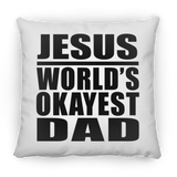 Jesus World's Okayest Dad - Throw Pillow