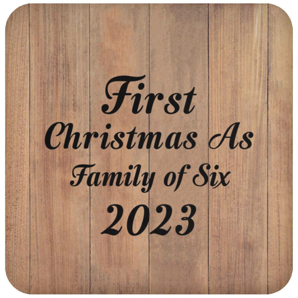First Christmas As Family Of Six 2023 - Drink Coaster C