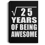 5th Birthday Square Root of 25 Years of Being Awesome - Canvas Portrait