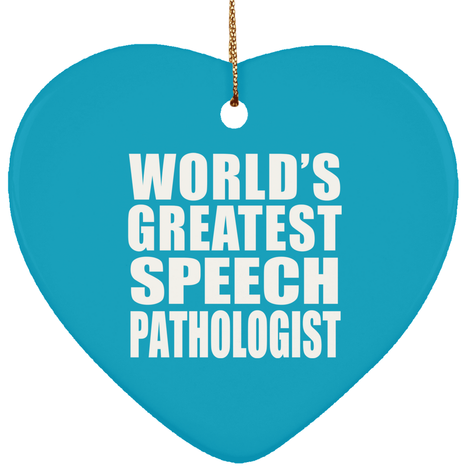 World's Greatest Speech Pathologist - Heart Ornament