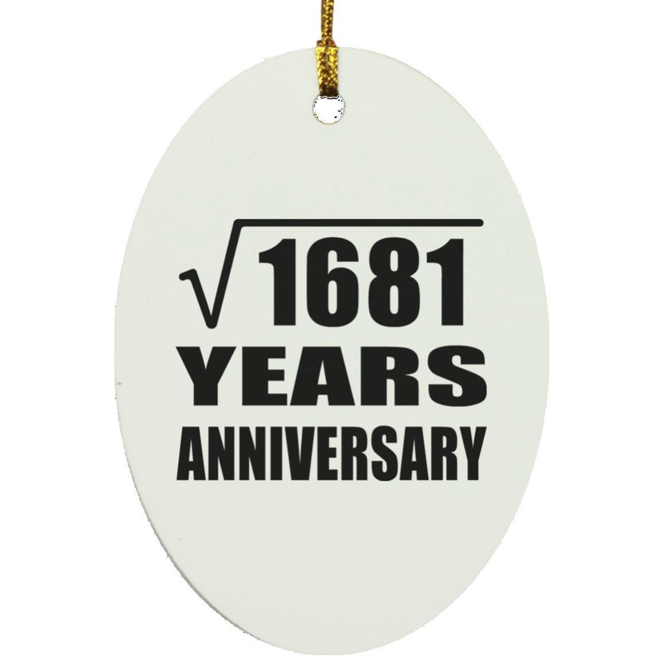 41st Anniversary Square Root of 1681 Years Anniversary - Oval Ornament