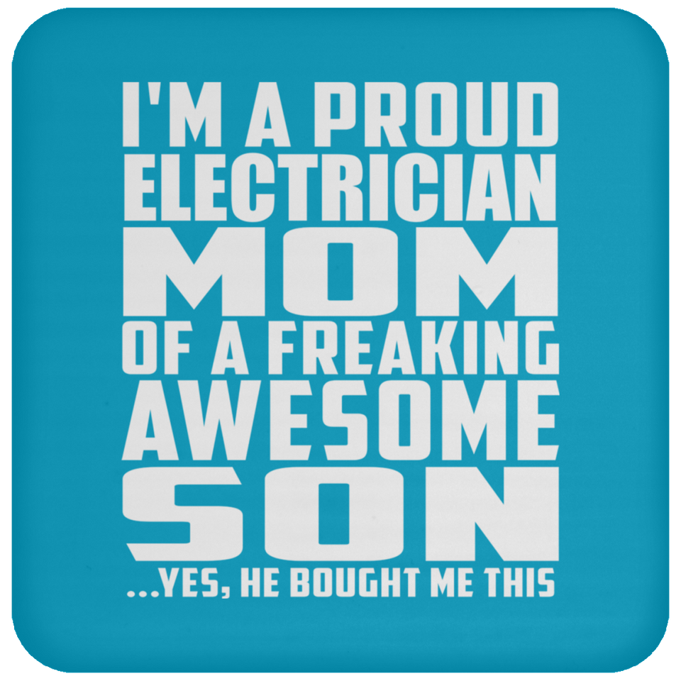 Proud Electrician Mom Of Awesome Son - Drink Coaster