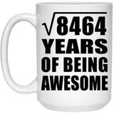 92nd Birthday Square Root of 8464 Years of Being Awesome - 15oz Coffee Mug