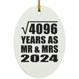 64th Anniversary Square Root of 4096 Years As Mr & Mrs 2024 - Oval Ornament