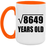 93rd Birthday Square Root of 8649 Years Old - 15oz Accent Mug Orange