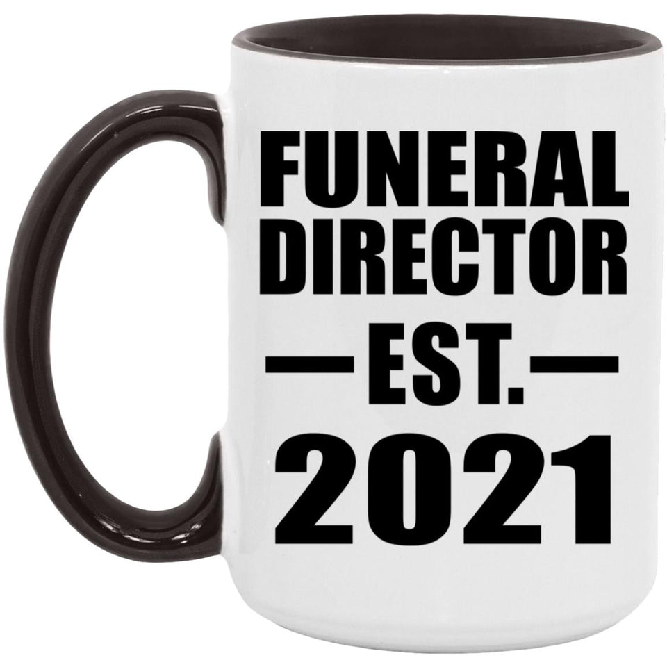 Funeral Director Established EST. 2021 - 15oz Accent Mug Black