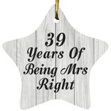 39th Anniversary 39 Years Of Being Mrs Right - Star Ornament F
