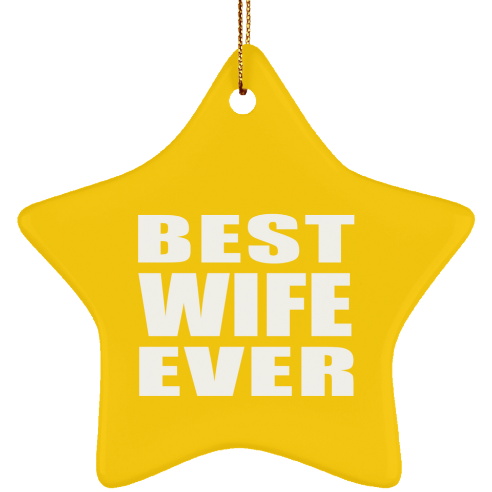 Best Wife Ever - Star Ornament