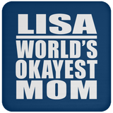 Lisa World's Okayest Mom - Drink Coaster