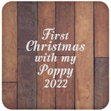 First Christmas With My Poppy 2022 - Drink Coaster E