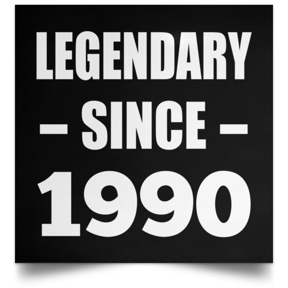 34th Birthday Legendary Since 1990 - Poster Square