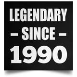 34th Birthday Legendary Since 1990 - Poster Square