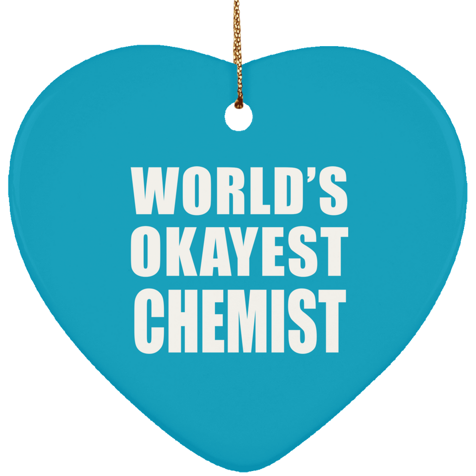 World's Okayest Chemist - Heart Ornament