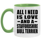 All I Need Is Love And A Staffordshire Bull Terrier - 11oz Accent Mug Green