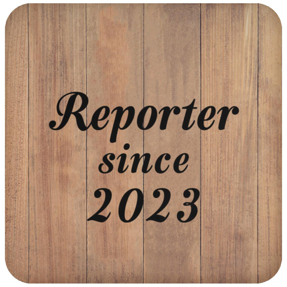 Reporter Since 2023 - Drink Coaster C
