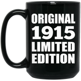 109th Birthday Original 1915 Limited Edition - 15oz Coffee Mug Black
