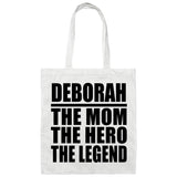 Deborah The Mom The Hero The Legend - Tote Bag White
