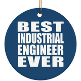 Best Industrial Engineer Ever - Circle Ornament