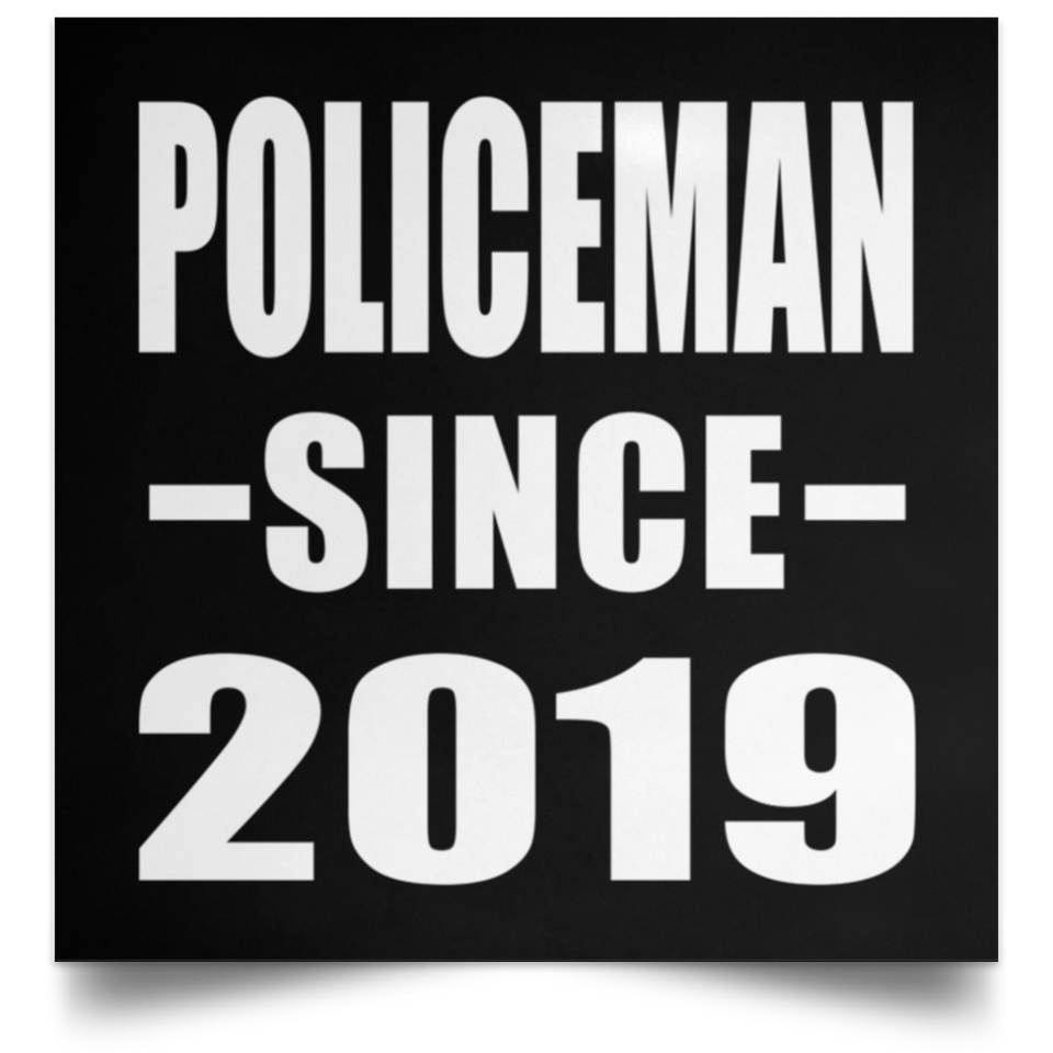 Policeman Since 2019 - Poster Square