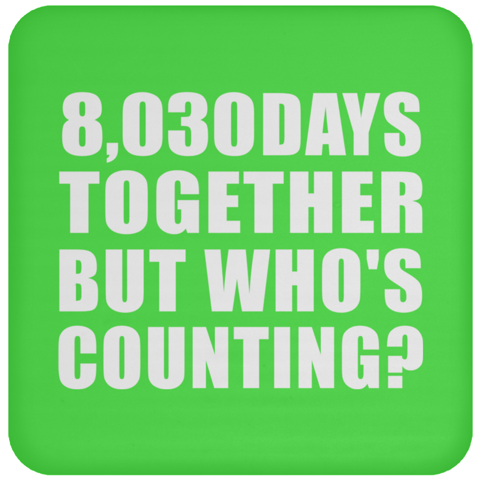 22nd Anniversary 8,030 Days Together But Who's Counting - Drink Coaster