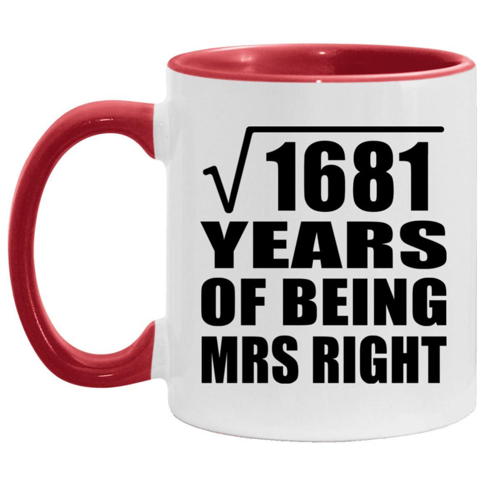41st Anniversary Square Root of 1681 Years of Being Mrs Right - 11oz Accent Mug Red