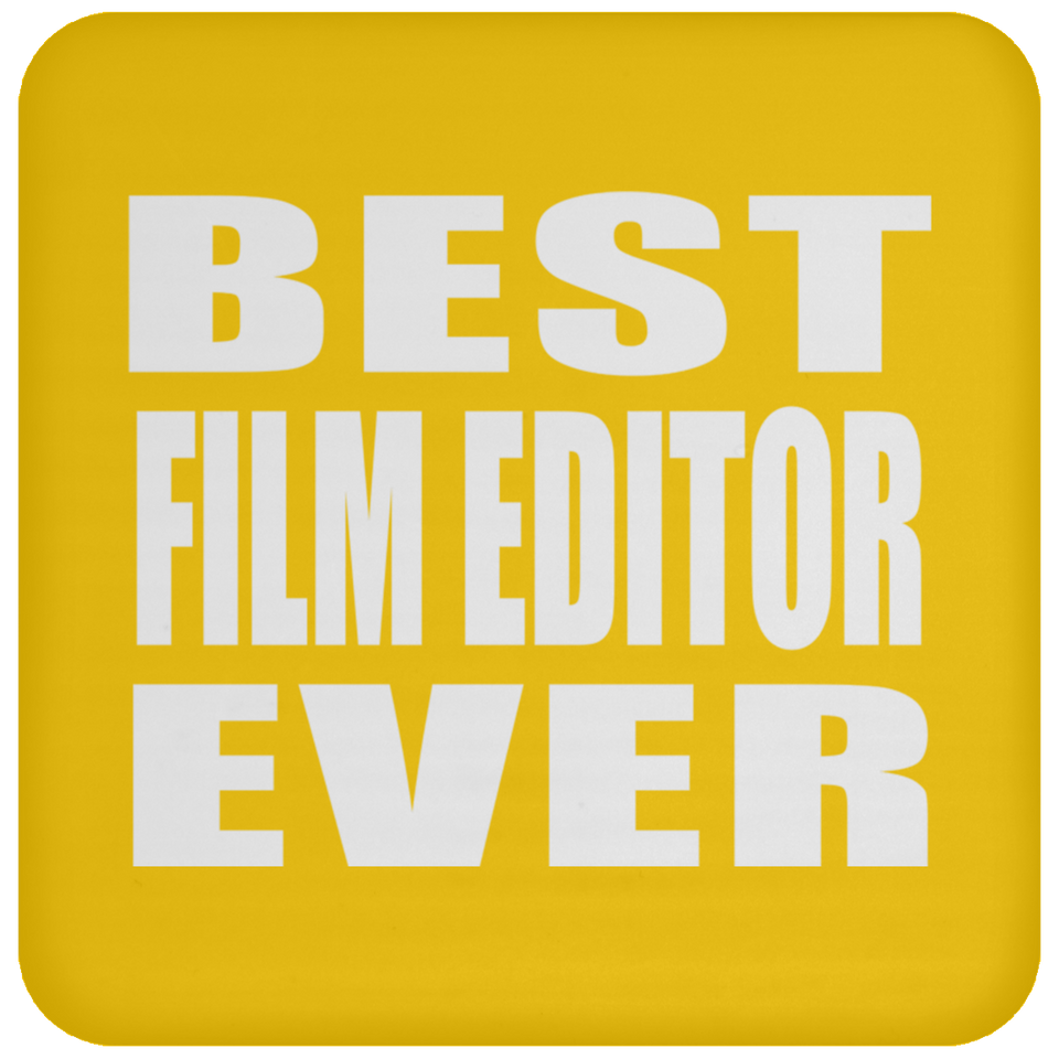 Best Film Editor Ever - Drink Coaster
