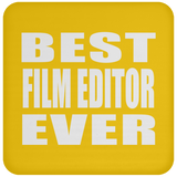 Best Film Editor Ever - Drink Coaster