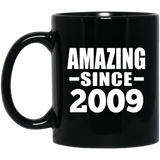 15th Birthday Amazing Since 2009 - 11 Oz Coffee Mug Black