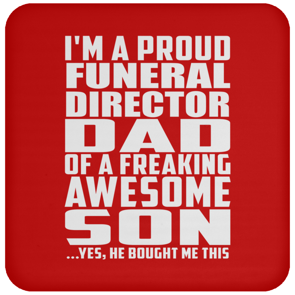 Proud Funeral Director Dad Of Awesome Son - Drink Coaster