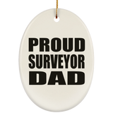 Proud Surveyor Dad - Oval Ornament