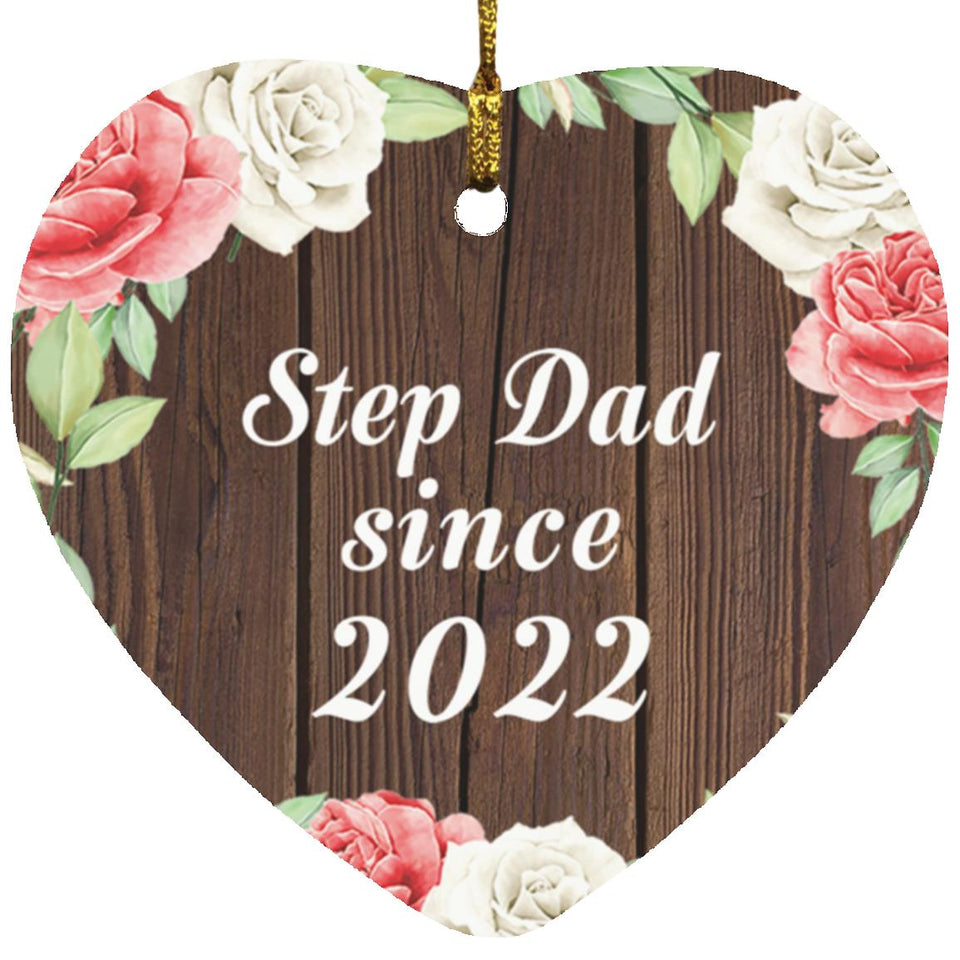 Step Dad Since 2022 - Heart Ornament A