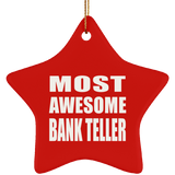 Most Awesome Bank Teller - Star Ornament