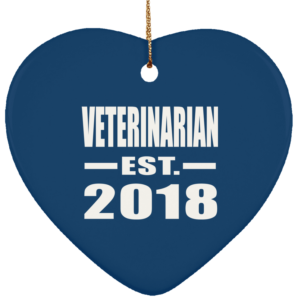 Veterinarian Established EST. 2018 - Heart Ornament