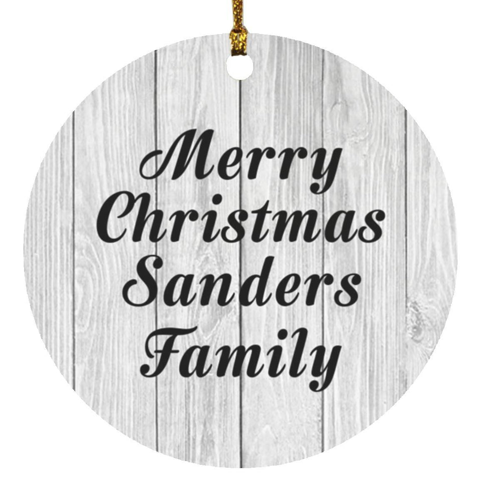 Merry Christmas Sanders Family - Circle Ornament F