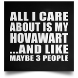 All I Care About Is My Hovawart - Poster Square