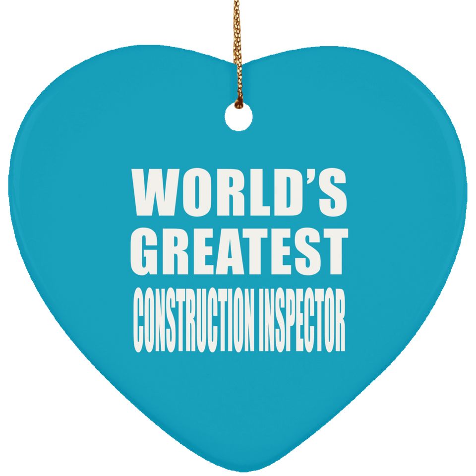 World's Greatest Construction Inspector - Heart Ornament