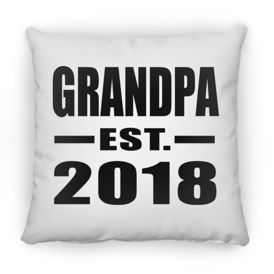 Grandpa Established EST. 2018 - Throw Pillow