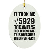 77th Birthday Took Square Root of 5929 Years To Awesome - Oval Ornament