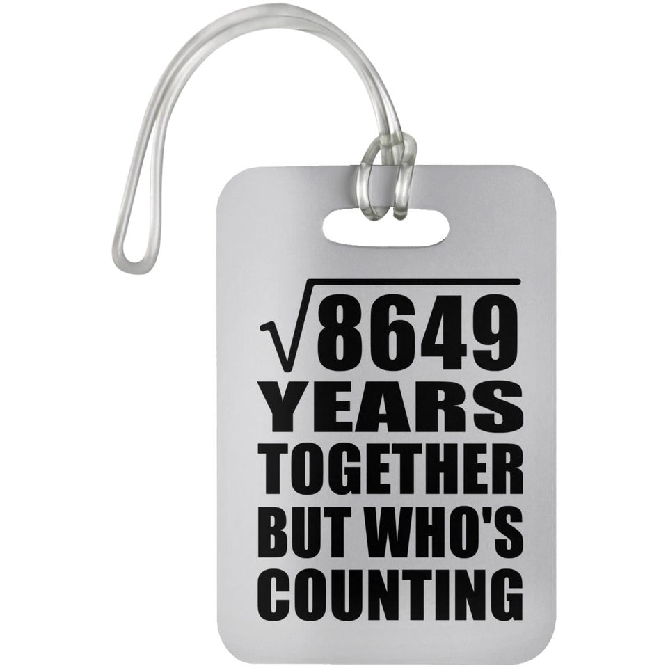 93rd Anniversary Square Root of 8649 Years Who's Counting - Luggage Bag Tag