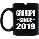 Grandpa Since 2019 - 11oz Coffee Mug Black