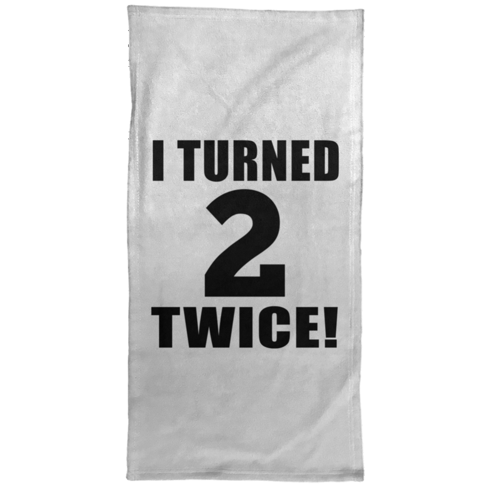 4th Birthday I Turned 2 Twice - Hand Towel