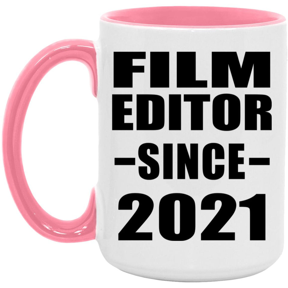 Film Editor Since 2021 - 15oz Accent Mug Pink
