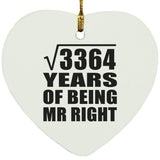 58th Anniversary Square Root of 3364 Years of Being Mr Right - Heart Ornament