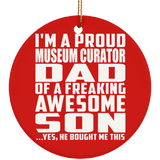 Proud Museum Curator Dad Of Awesome Son - Circle Ornament