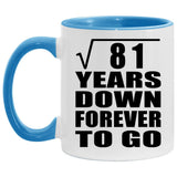 9th Anniversary Square Root of 81 Years Down Forever To Go - 11oz Accent Mug Blue