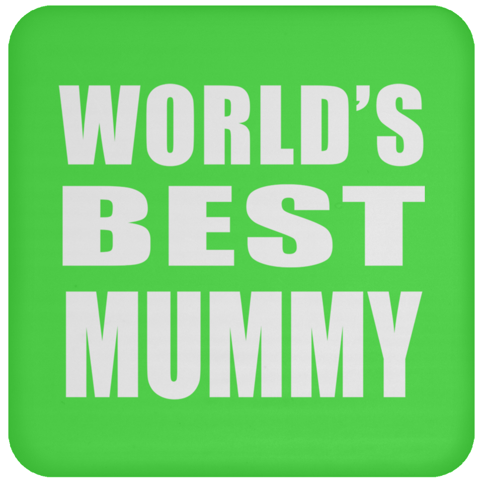 World's Best Mummy - Drink Coaster
