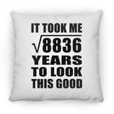 94th Birthday Took Square Root of 8836 Years To Look Good - Throw Pillow